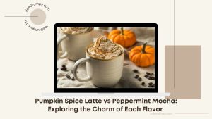 Pumpkin Spice Latte vs Peppermint Mocha: Exploring the Charm of Each Flavor Featured Image